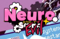 Evil的旧logo的截图。是在Neuro的旧logo上写上了“Evil”字样。在2周岁生日会之前和当时的直播等待画面中使用。